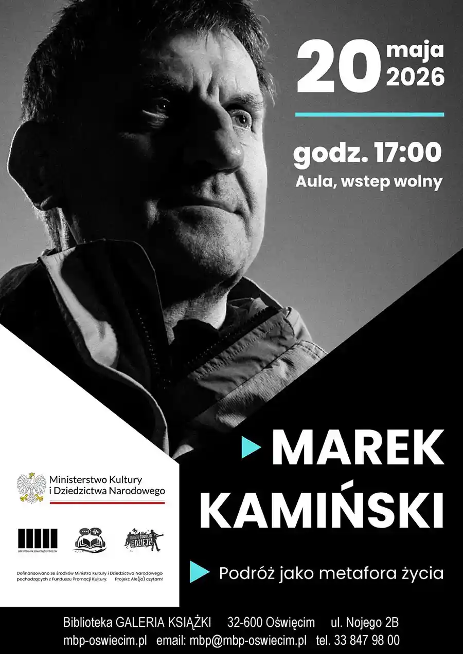 Marek Kamiński polarnik – spotkanie autorskie w Bibliotece Publicznej w Oświęcimiu 2026 - NaszOświęcim - informacje i wydarzenia. Marek Kamiński polarnik – spotkanie autorskie w Bibliotece Publicznej w Oświęcimiu 2026